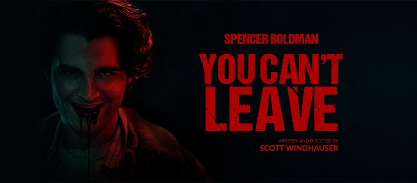 You Can't Leave 2026 supernatural horror movie key art featuring Spencer Boldman
